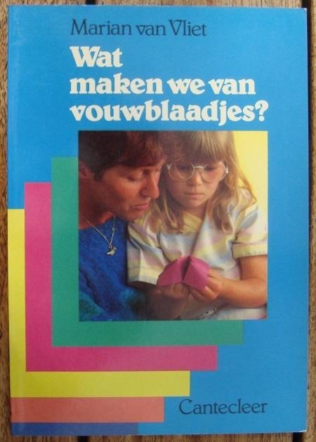 Wat maken we van vouwblaadjes? - Marian van Vliet, Marian van Vliet, Ophalen of Verzenden, Zo goed als nieuw, Scrapbooking en Knutselen