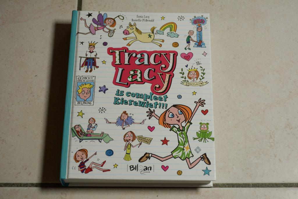 Tracy Lacy is compleet kierewiet!!! / Tania Lacy , Ophalen of Verzenden, Zo goed als nieuw, Fictie algemeen