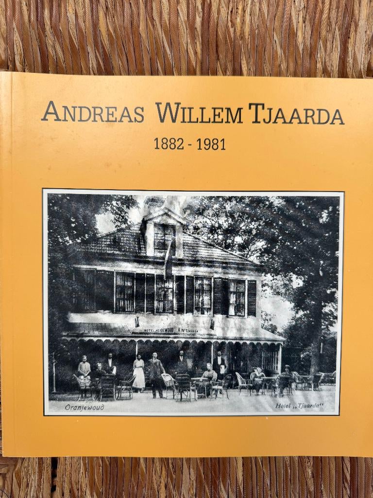 Andreas W. Tjaarda 1882-1981 = Heerenveen Oranjewoud, 20e eeuw of later, Ophalen of Verzenden, Zo goed als nieuw, Piet Tjepkema