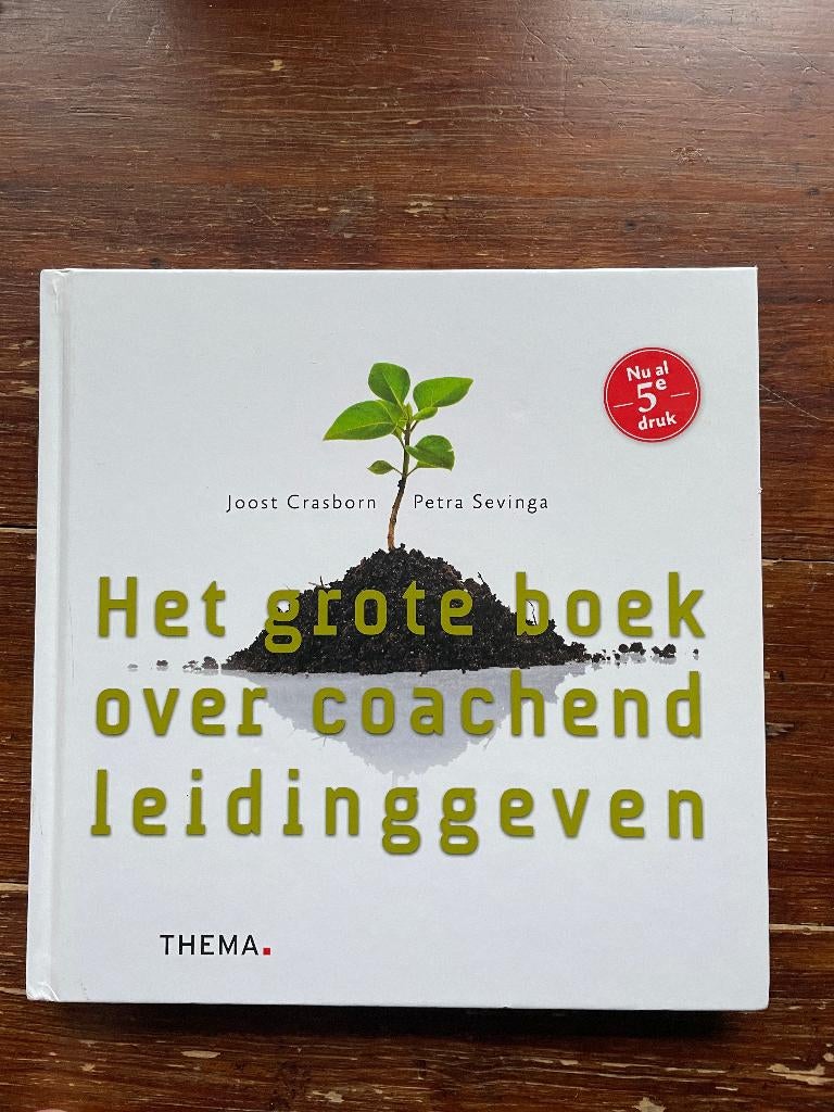 Joost Crasborn Het grote boek over coachend leidinggeven, Joost Crasborn / Petra Sevinga, Nieuw, Ophalen of Verzenden, Management