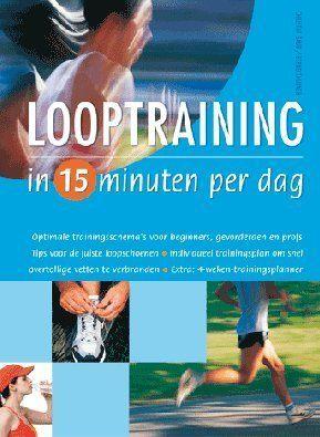Looptraining in 15 minuten per dag - Christof Bour, Boeken, Ophalen of Verzenden, Gelezen, Gezondheid en Conditie, Christof Bour