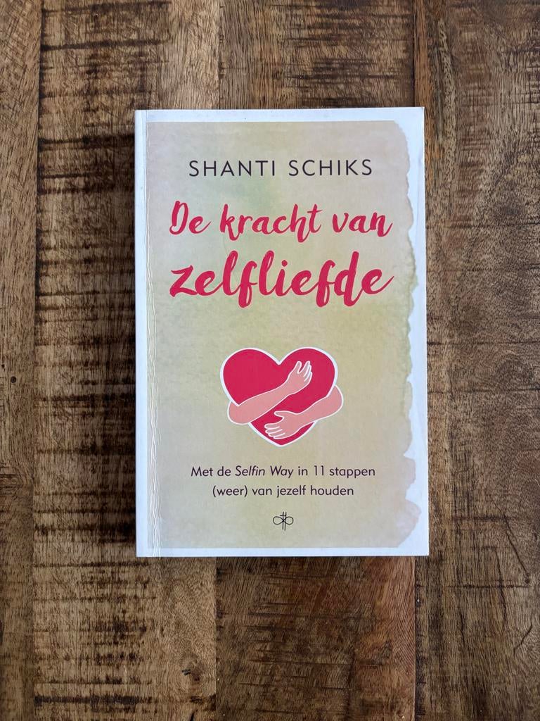 De kracht van zelfliefde - Shanti Schiks, Ophalen of Verzenden, Zo goed als nieuw