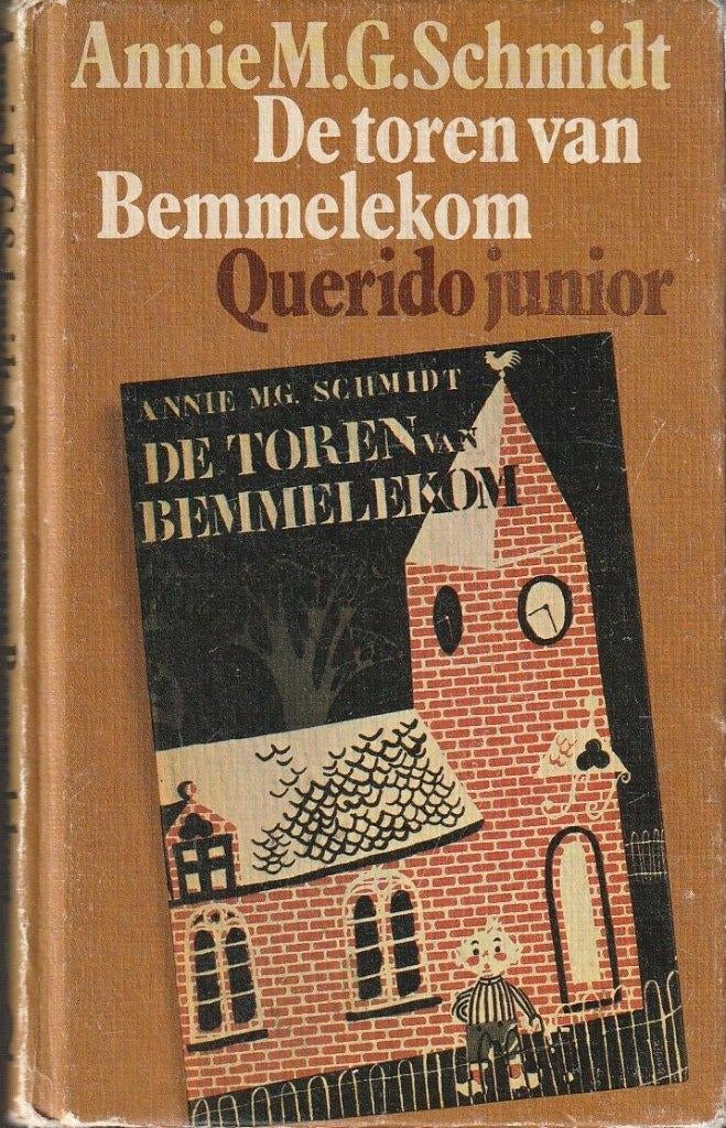 Annie M.G. Schmidt - De toren van Bemmelekom, Ophalen of Verzenden, Zo goed als nieuw, Annie M.G. Schmidt