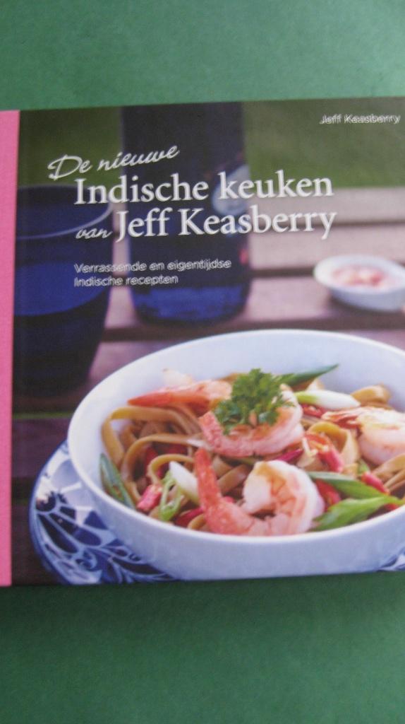 De nieuwe Indische keuken van Jeff Keasberry, Boeken, Kookboeken, Azië en Oosters, Hoofdgerechten, Gezond koken, Ophalen of Verzenden