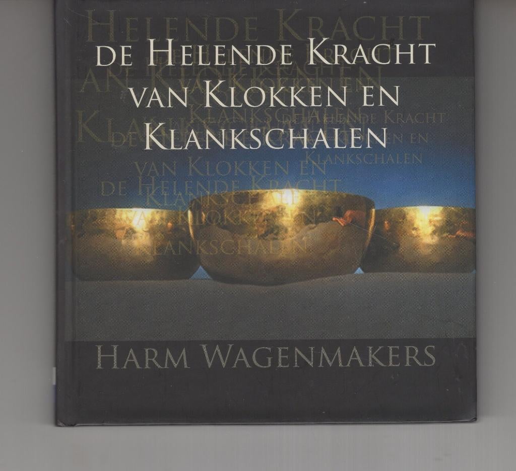 De helende kracht van klokken en klankschalen, Boeken, Ophalen of Verzenden, Zo goed als nieuw, Spiritualiteit algemeen, Overige typen