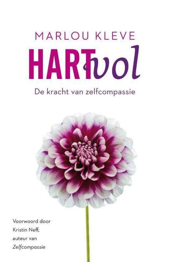 Hartvol - de kracht van zelfcompassie - 9789400508927, Boeken, Ophalen of Verzenden, Zo goed als nieuw