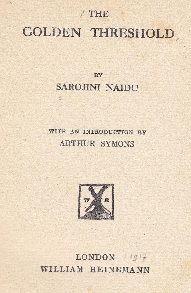 Naidu, Sarojini - The Golden Threshold (1917), Ophalen of Verzenden