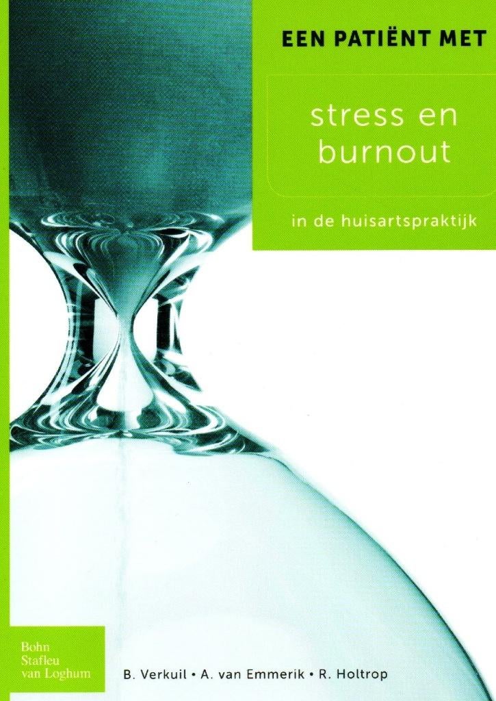 Een Patiënt met Stress en Burnout - B. Verkuil 9789031382606, Ophalen of Verzenden, Zo goed als nieuw, Bart Verkuil