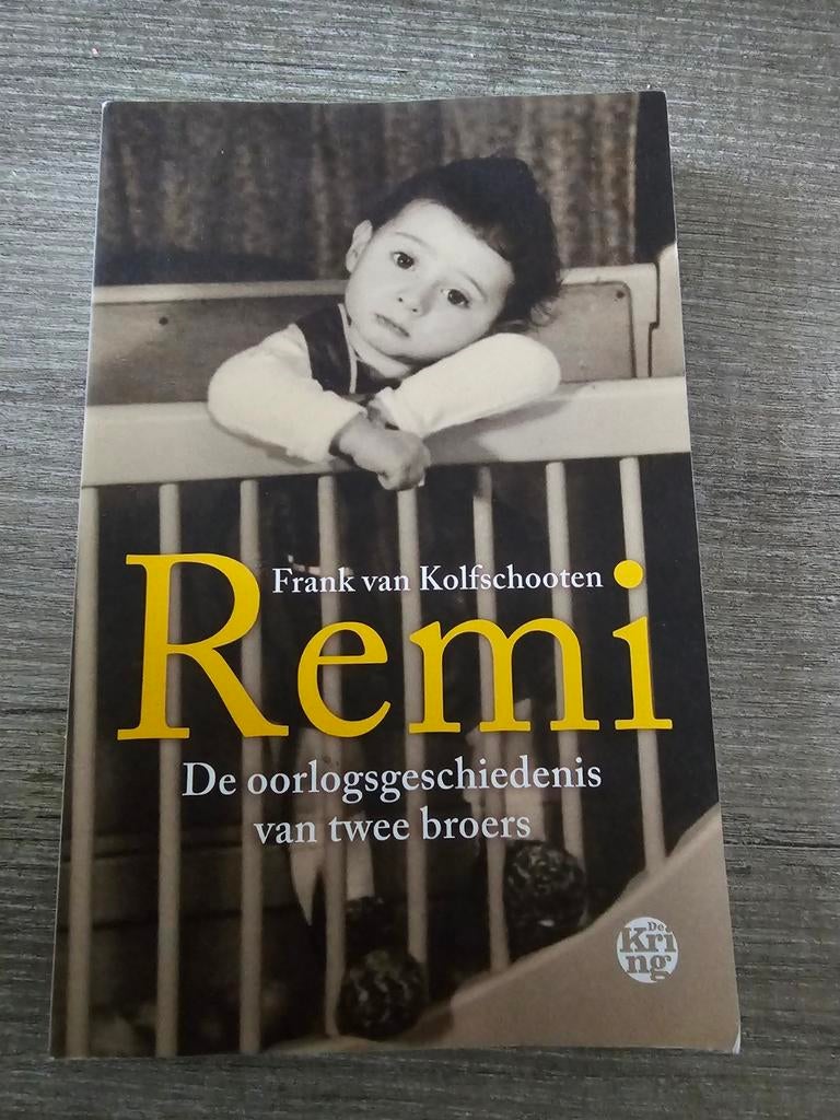 Remi: De oorlogsgeschiedenis van twee broers, Ophalen of Verzenden, Gelezen, Frank van Kolfschooten