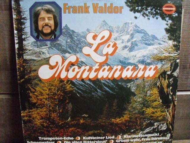 Frank Valdor "La Montanara" LP, Gebruikt, 1980 - 1989, Ophalen of Verzenden, 12 inch