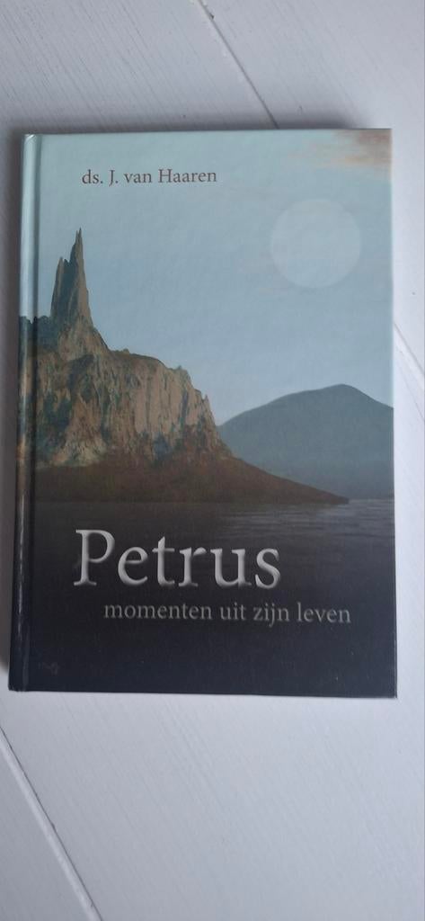 Petrus: momenten uit zijn leven, Boeken, Ophalen of Verzenden, Nieuw, J. van Haaren, Christendom | Protestants