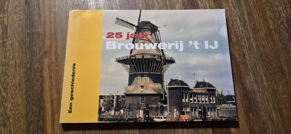 25 Jaar Brouwerij 't IJ: Een Geschiedenis, Ophalen of Verzenden, 20e eeuw of later, Gelezen, Copyrightjoke