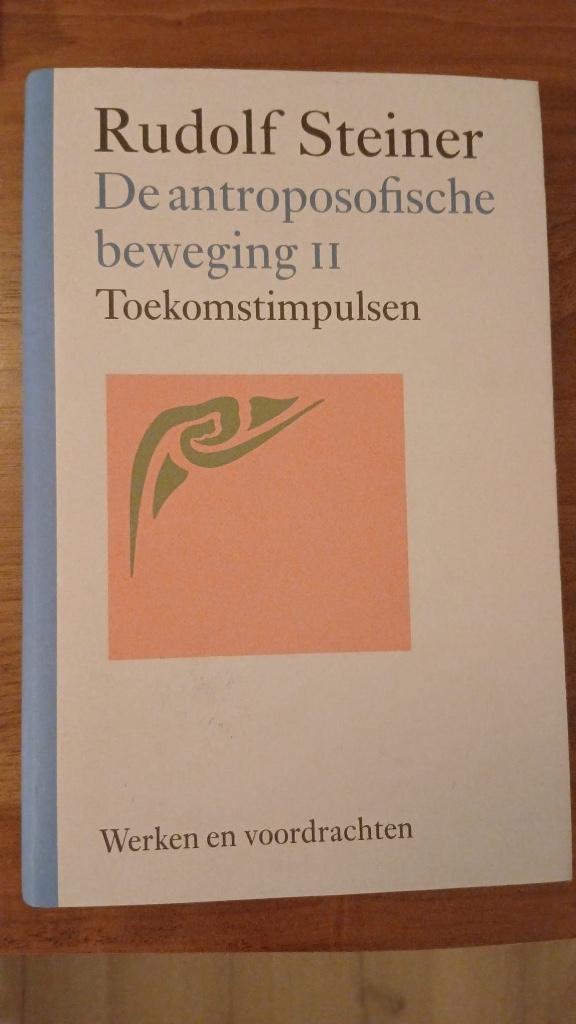 R. Steiner | De antroposofische beweging 2, Ophalen of Verzenden, Zo goed als nieuw, Spiritualiteit algemeen, Overige typen
