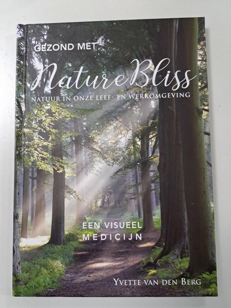 Yvette van den Berg - Gezond met NatureBliss, Ophalen, Zo goed als nieuw, Natuur algemeen, Yvette van den Berg