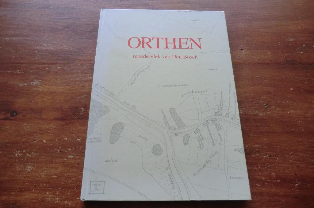 boek - Orthen - moedervlek van Den Bosch, Boeken, Geschiedenis | Stad en Regio, Ophalen of Verzenden, Gelezen