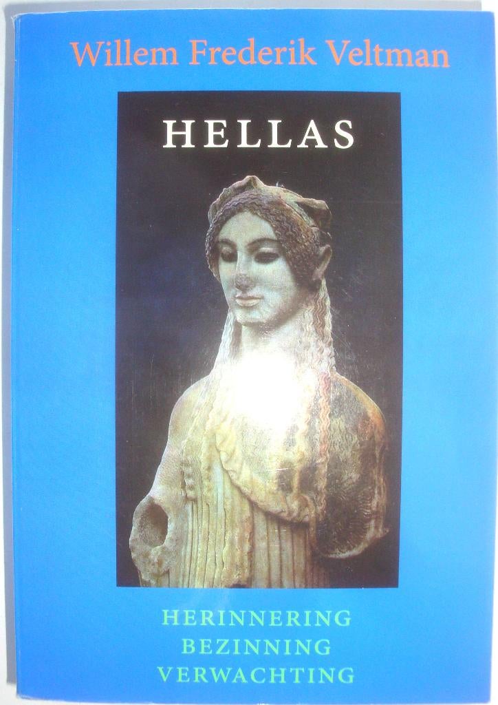 W.F. Veltman Hellas Herinnering Bezinning Verwachting goede, Achtergrond en Informatie, Spiritualiteit algemeen, Ophalen of Verzenden