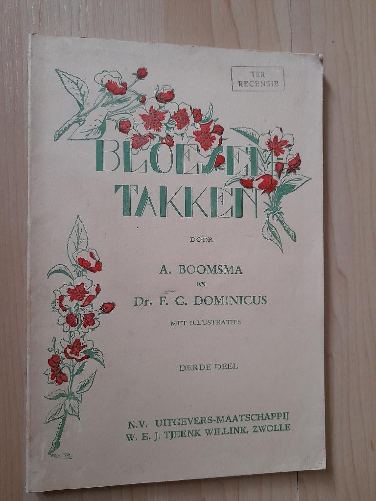 BLOESEMTAKKEN door A Boomsma ea Derde deel, Ophalen of Verzenden, Gelezen