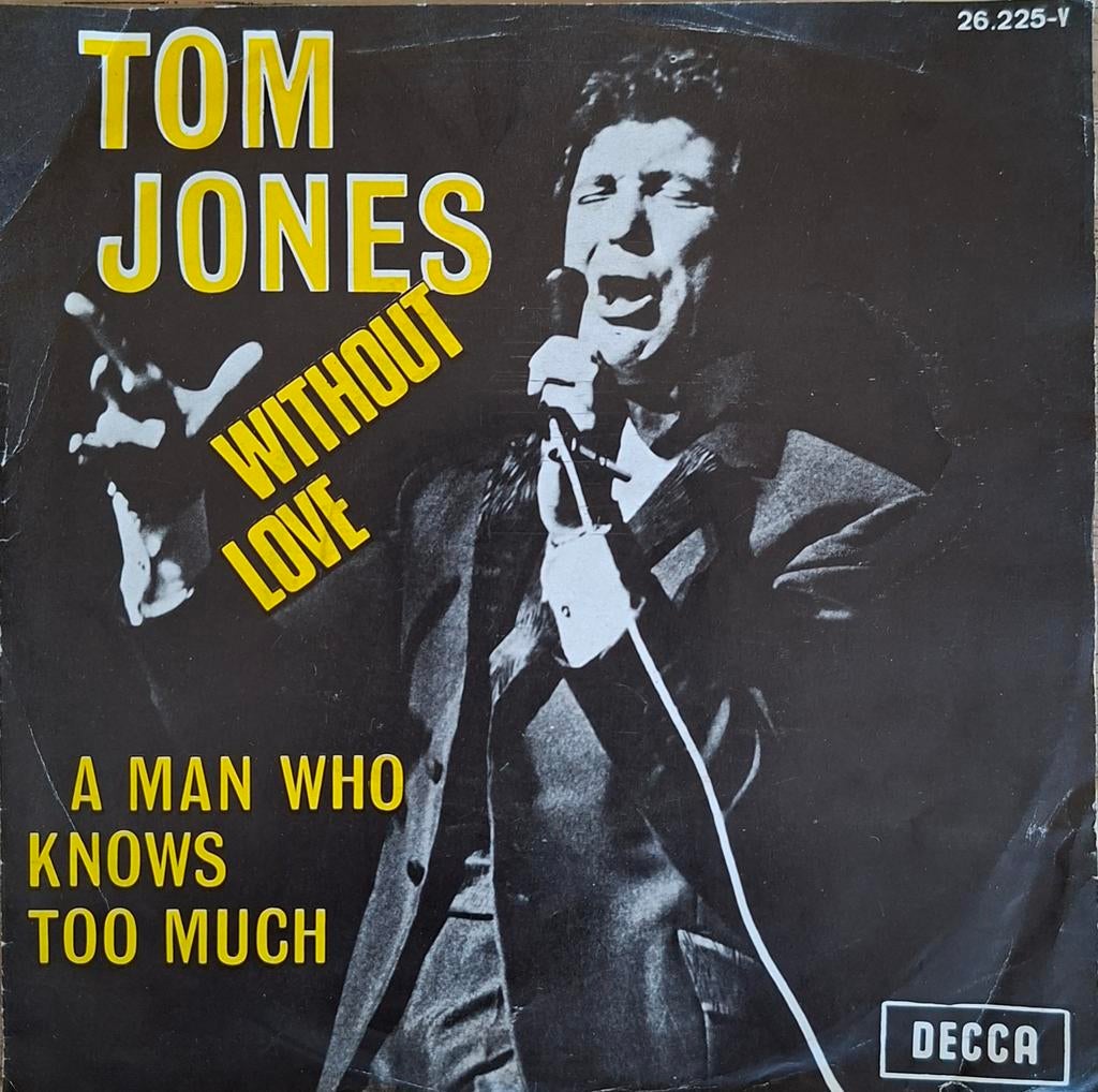 Tom Jones - Without love (1969), 7 inch, Single, Ophalen of Verzenden, Zo goed als nieuw