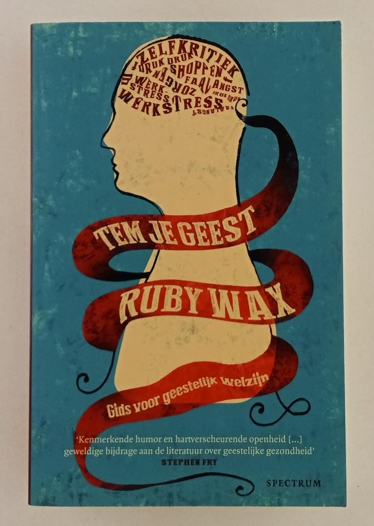 Wax, Ruby - Tem je geest / gids voor geestelijk welzijn, Boeken, Ophalen of Verzenden, Gelezen
