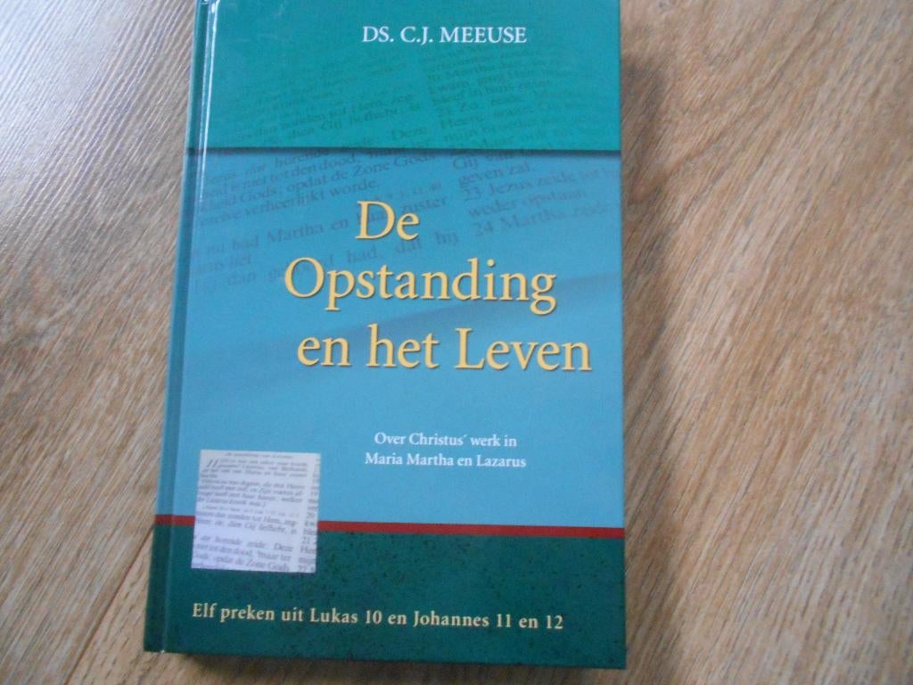 Ds. C.J. Meeuse De opstanding en het leven, Ophalen of Verzenden, Zo goed als nieuw, Christendom | Protestants