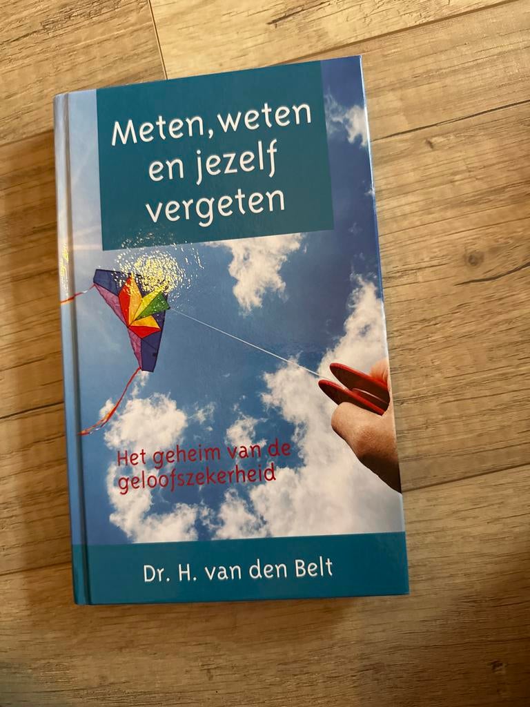Meten, Weten en Jezelf Vergeten - Dr. H. van den Belt, Ophalen of Verzenden, Gelezen, Christendom | Katholiek