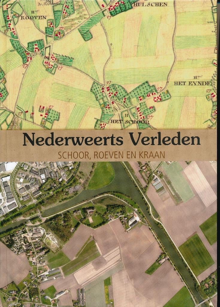 Nederweerts Verleden 8 – Schoor, Roeven en Kraan (Nieuw), Boeken, 20e eeuw of later, Nieuw, Ophalen of Verzenden, Frits Knapen