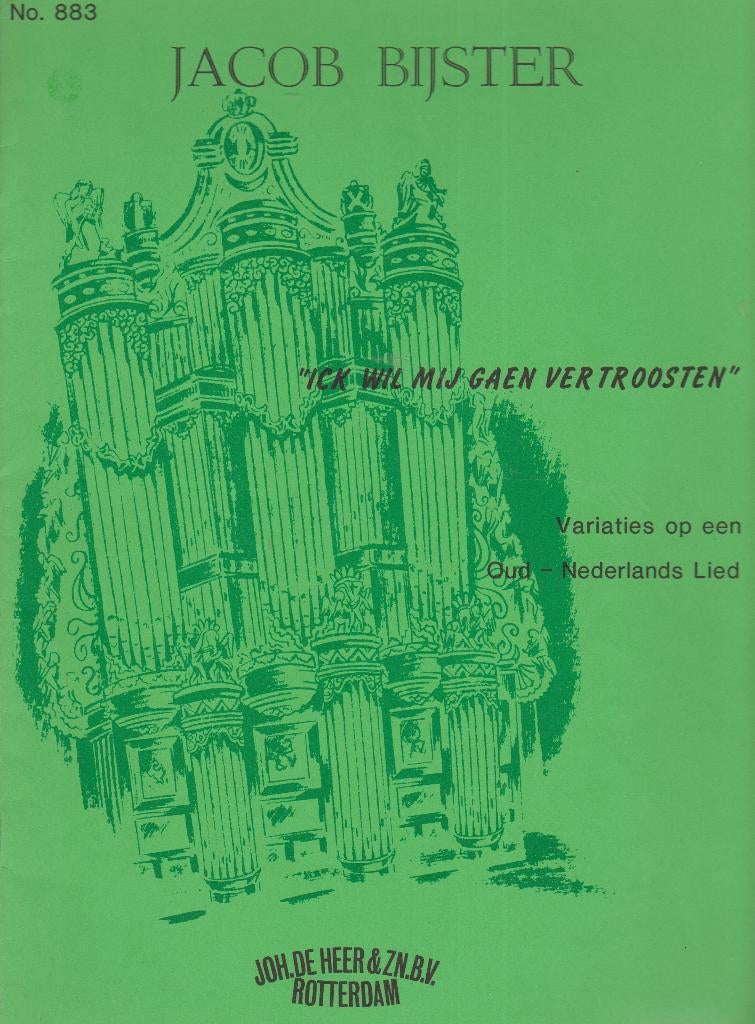 JACOB BIJSTER -Variaties Lied: "ICK WIL MIJ GAEN VERTROOSTEN, Orgel, Gebruikt, Ophalen of Verzenden, Artiest of Componist