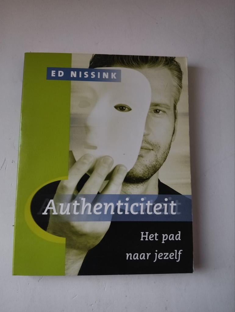 Ed  Nissink - Authenticiteit, Boeken, Spiritualiteit algemeen, Overige typen, Ophalen of Verzenden, Zo goed als nieuw