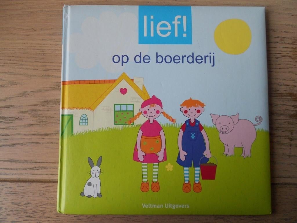 Lief! = Op de boerderij, Ophalen of Verzenden, Zo goed als nieuw, Fictie algemeen
