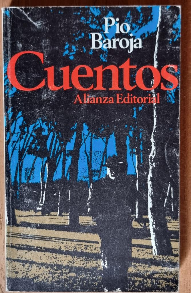 Cuentos - Alianza Editorial - Pio Baroja- IGST - Spaanstalig, Boeken, Ophalen of Verzenden, Gelezen, Pio Baroja