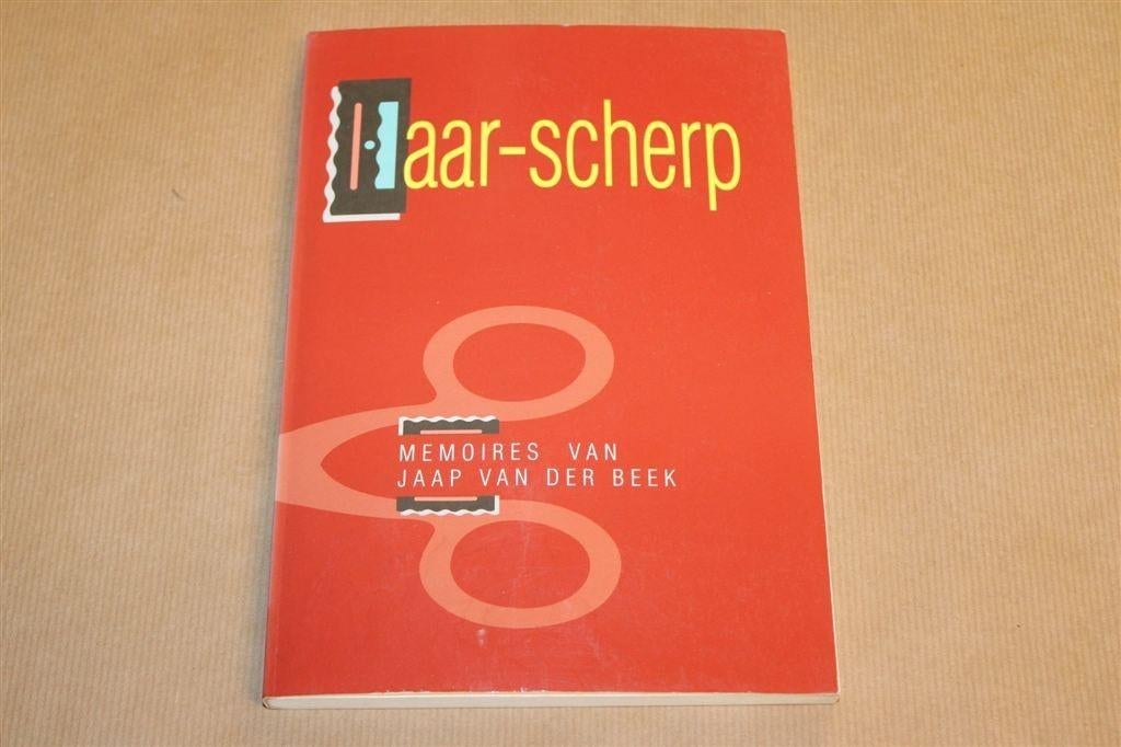 Haar-scherp — Memoires Jaap van der Beek, Gesigneerd, Ophalen of Verzenden, Gelezen