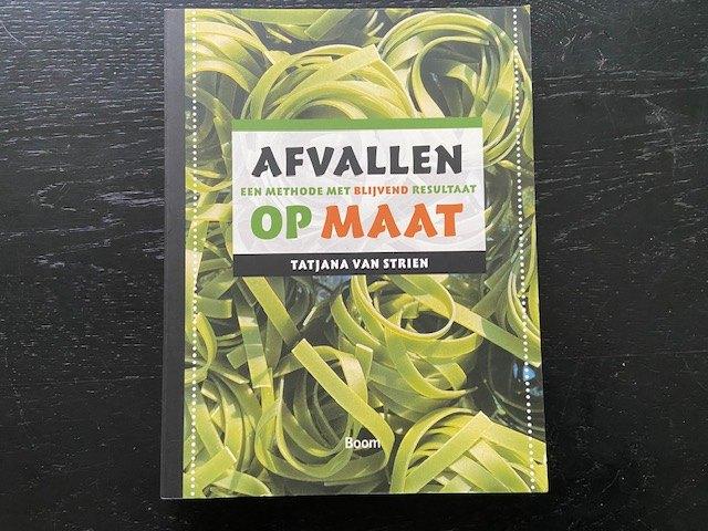 afvallen op maat - Tatjana van Strien, Ophalen of Verzenden, Zo goed als nieuw