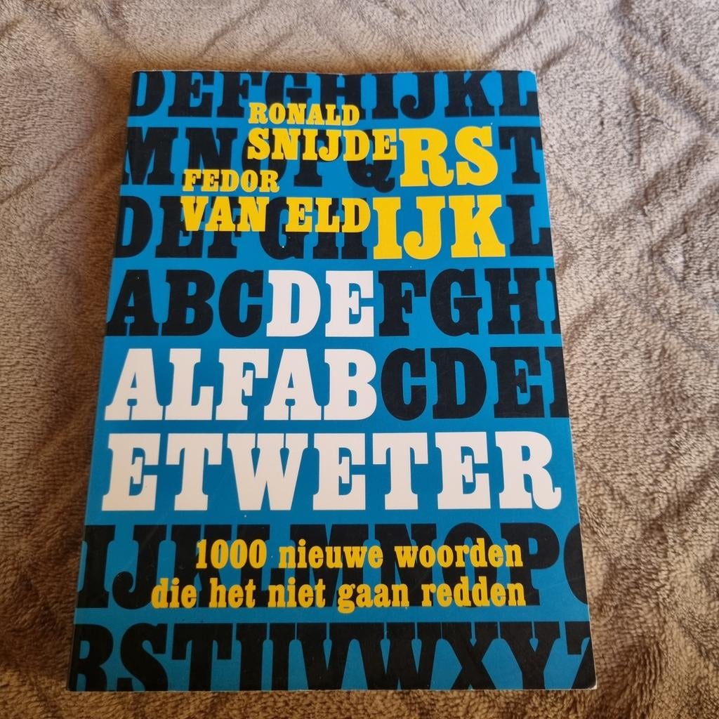 De Alfabetweter - Ronald Snijders & Fedor van Eldijk, Ronald Snijders & Fedor van Eldijk, Ophalen of Verzenden, Zo goed als nieuw
