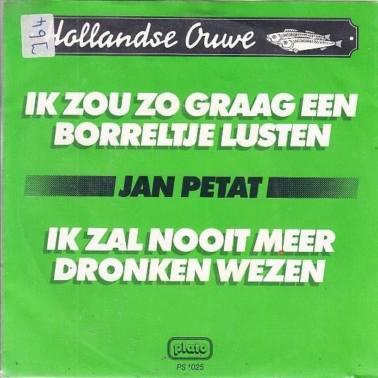 jan petat - ik zou zo graag een borreltje lusten  (piraat), Cd's en Dvd's, Vinyl Singles, Gebruikt, 7 inch, Single, Ophalen of Verzenden