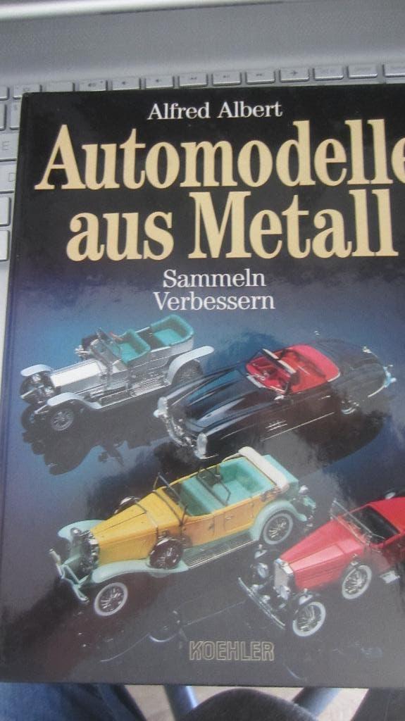 Automodelle aus Metall(Sammeln/verbessrn)boek, Boeken, Ophalen of Verzenden, Zo goed als nieuw, Overige merken, Alfred Albert