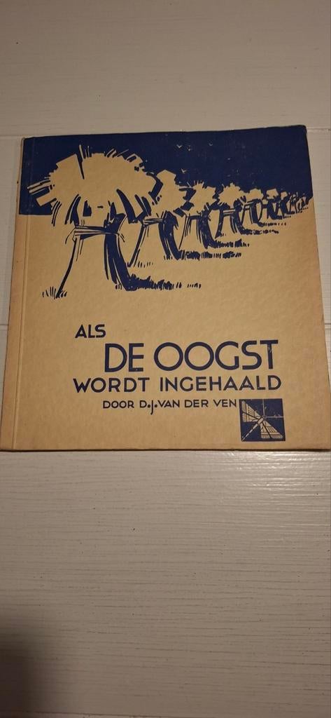 Als de Oogst Wordt Ingehaald DJ van der Ven libelleserie 102, Boeken, Ophalen of Verzenden, Gelezen, D.J. van der Ven