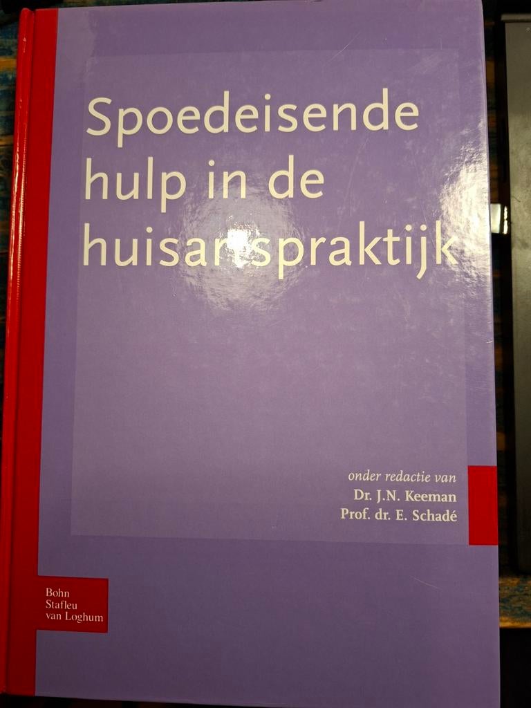 Spoedeisende hulp in de huisartspraktijk, Gelezen, Dr. J.N. Keeman, Prof. dr. E. Schadé, Beta, HBO