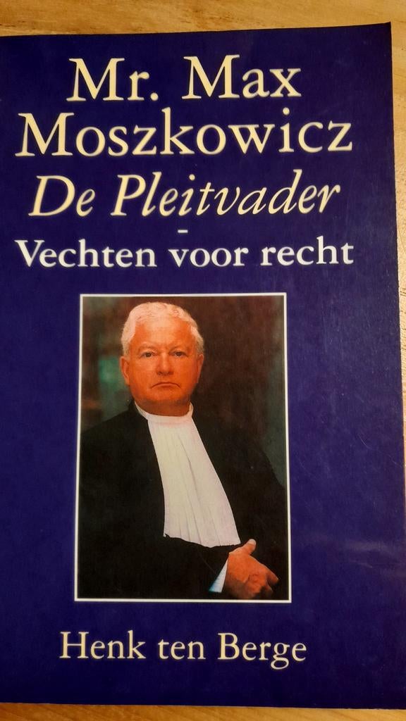 H. ten Berge - Mr. Max Moszkowicz - de pleitvader, Boeken, Ophalen of Verzenden, Zo goed als nieuw, H. ten Berge