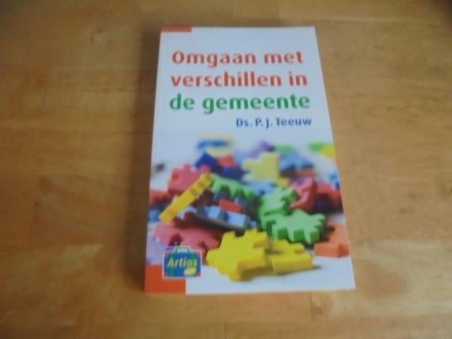 Omgaan Met Verschillen In De Gemeente - P.J. Teeuw, Ophalen of Verzenden, Zo goed als nieuw, P.J. Teeuw