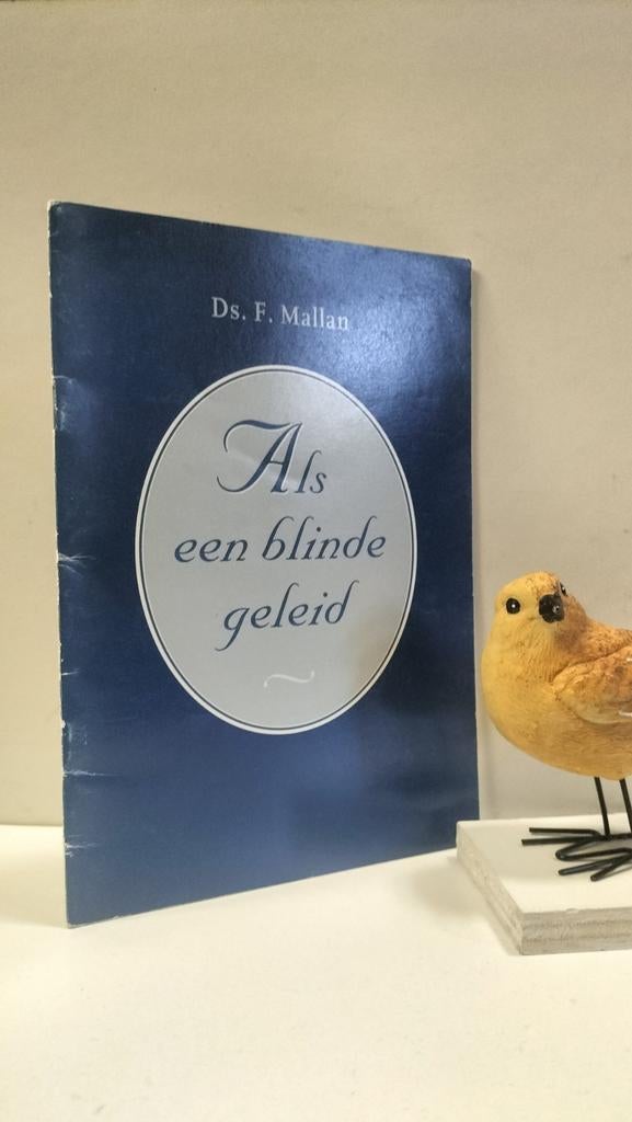 Mallan, Ds. F.; Als een blinde geleid, Ophalen of Verzenden, Gelezen, Christendom | Protestants