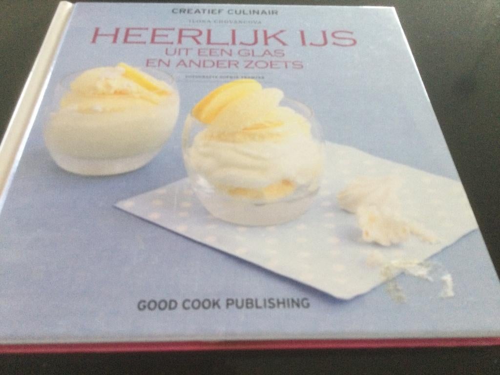 Heerlijk IJS en ander Zoets, Boeken, Ophalen, Good Cook Publishing, Zo goed als nieuw, Taart, Gebak en Desserts