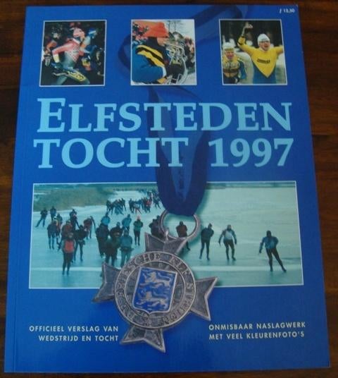 Elfstedentocht 1997 - officieel verslag wedstrijd en tocht, Boeken, Wintersport, Ophalen of Verzenden, Friese Pers, Zo goed als nieuw