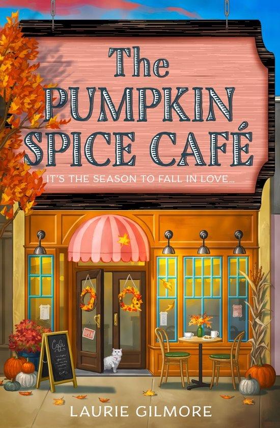 The Pumpkin Spice Cafe (Dream Harbor #1) Laurie Gilmore, Verzenden, Nieuw