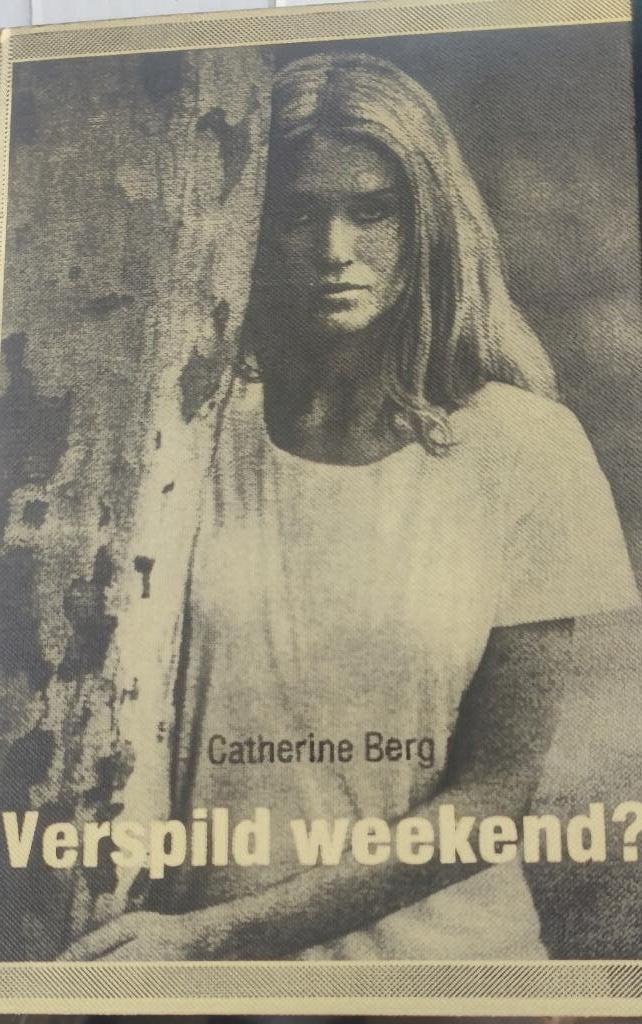 326 Boek Verspild weekend - groot letter type, Boeken, Romans, Ophalen of Verzenden, Zo goed als nieuw, Catherine Berg, Nederland