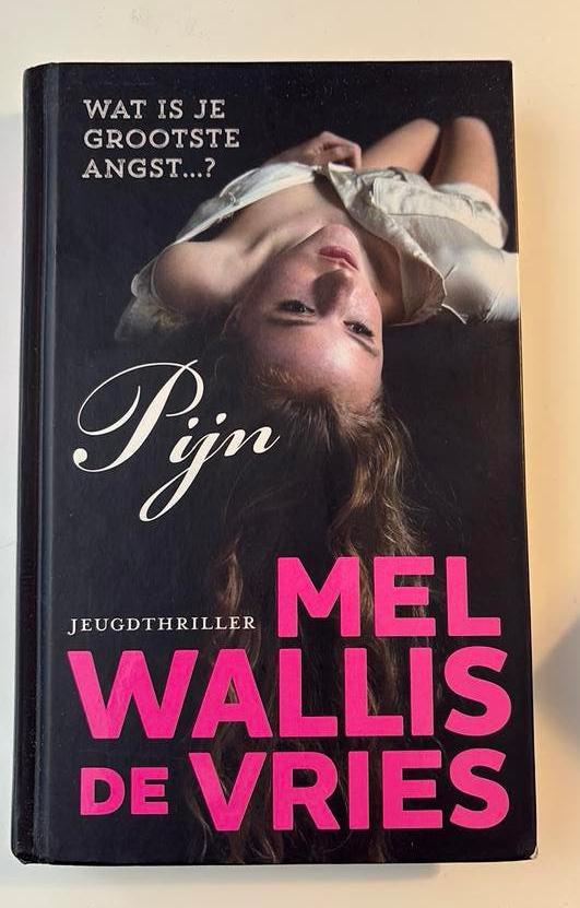 Mel Wallis de Vries - Pijn, Boeken, Ophalen of Verzenden, Zo goed als nieuw, Mel Wallis de Vries